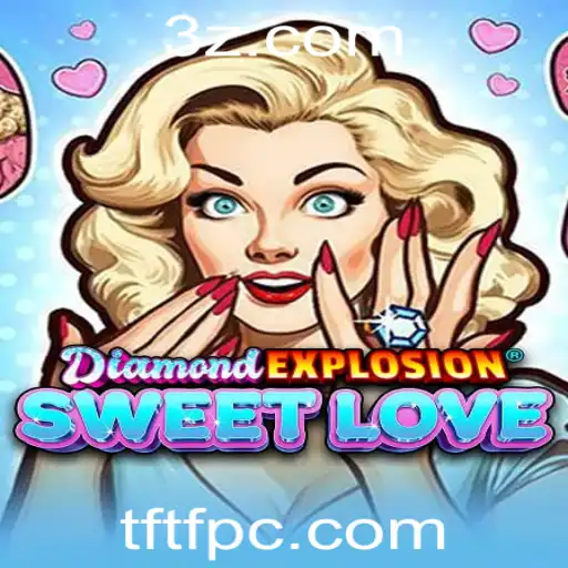 Explorando o Universo de DiamondExplosionSweetLove: Um Guia Completo