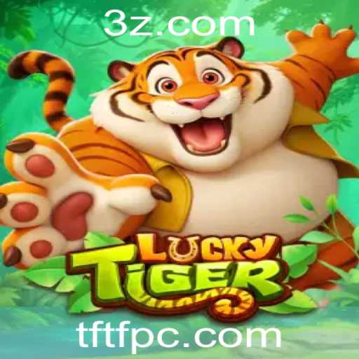 Explore o Universo de LuckyTiger: Conheça Seu Funcionamento e Regras com a Introdução de TFTF
